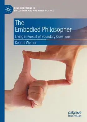 Werner |  The Embodied Philosopher | Buch |  Sack Fachmedien