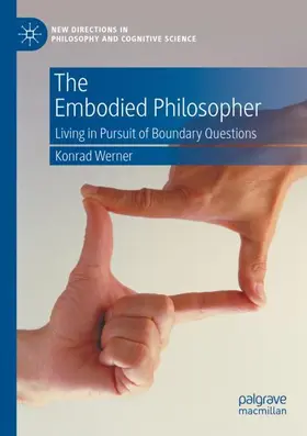 Werner |  The Embodied Philosopher | Buch |  Sack Fachmedien