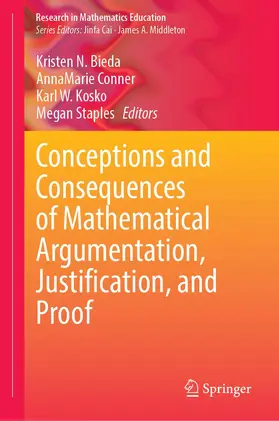 Bieda / Conner / Kosko |  Conceptions and Consequences of Mathematical Argumentation, Justification, and Proof | Buch |  Sack Fachmedien