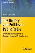 Bennett |  The History and Politics of Public Radio | Buch |  Sack Fachmedien