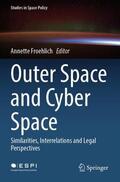 Froehlich |  Outer Space and Cyber Space | Buch |  Sack Fachmedien