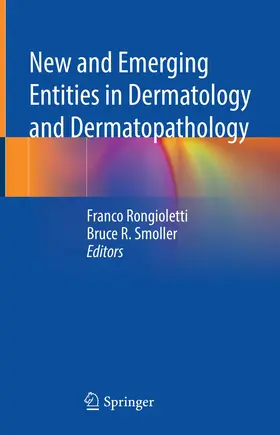 Rongioletti / Smoller |  New and Emerging Entities in Dermatology and Dermatopathology | Buch |  Sack Fachmedien