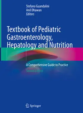 Guandalini / Dhawan | Textbook of Pediatric Gastroenterology, Hepatology and Nutrition | E-Book | www.sack.de