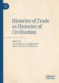 Della Fontana / Alimento |  Histories of Trade as Histories of Civilisation | Buch |  Sack Fachmedien