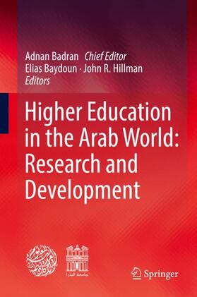 Badran / Hillman / Baydoun | Higher Education in the Arab World: Research and Development | Buch | 978-3-030-80121-2 | sack.de
