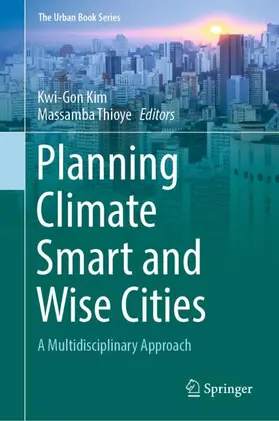 Thioye / Kim |  Planning Climate Smart and Wise Cities | Buch |  Sack Fachmedien