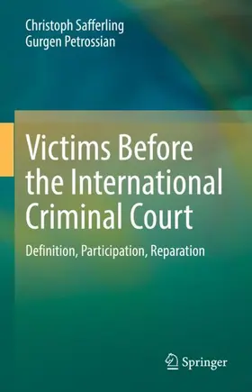 Petrossian / Safferling |  Victims Before the International Criminal Court | Buch |  Sack Fachmedien