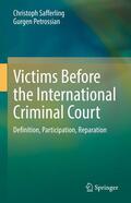 Safferling / Petrossian |  Victims Before the International Criminal Court | eBook | Sack Fachmedien