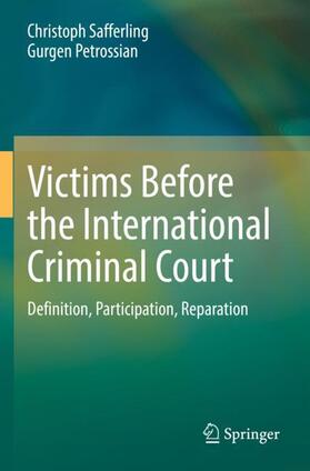 Petrossian / Safferling | Victims Before the International Criminal Court | Buch | 978-3-030-80179-3 | sack.de