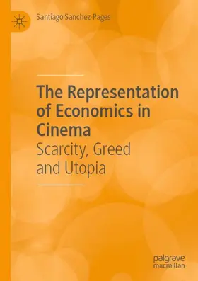 Sanchez-Pages |  The Representation of Economics in Cinema | Buch |  Sack Fachmedien