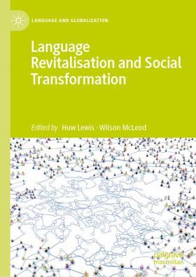 McLeod / Lewis | Language Revitalisation and Social Transformation | Buch | sack.de