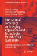 Abawajy / Chiroma / Choo |  International Conference on Emerging Applications and Technologies for Industry 4.0 (EATI¿2020) | Buch |  Sack Fachmedien