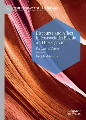 Majstorovic / Majstorovic |  Discourse and Affect in Postsocialist Bosnia and Herzegovina | eBook | Sack Fachmedien