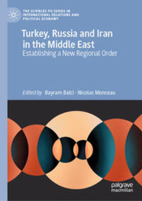 Balci / Monceau |  Turkey, Russia and Iran in the Middle East | eBook | Sack Fachmedien