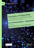 Will-Zocholl / Roth-Ebner |  Topologies of Digital Work | eBook | Sack Fachmedien