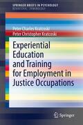 Kratcoski |  Experiential Education and Training for Employment in Justice Occupations | eBook | Sack Fachmedien