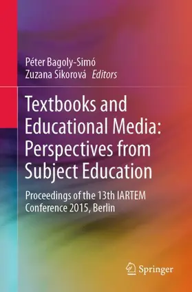 Sikorová / Bagoly-Simó |  Textbooks and Educational Media: Perspectives from Subject Education | Buch |  Sack Fachmedien