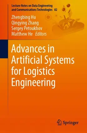 Hu / He / Zhang |  Advances in Artificial Systems for Logistics Engineering | Buch |  Sack Fachmedien