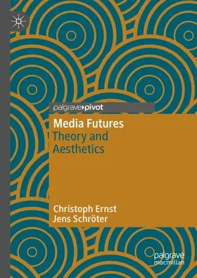 Schröter / Ernst | Media Futures | Buch | 978-3-030-80487-9 | www.sack.de