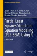 Hair Jr. / Hult / Ray |  Partial Least Squares Structural Equation Modeling (PLS-SEM) Using R | Buch |  Sack Fachmedien