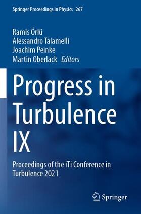 Örlü / Oberlack / Talamelli |  Progress in Turbulence IX | Buch |  Sack Fachmedien