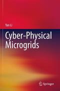 Li |  Cyber-Physical Microgrids | Buch |  Sack Fachmedien