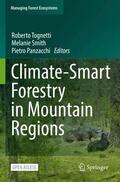 Tognetti / Panzacchi / Smith |  Climate-Smart Forestry in Mountain Regions | Buch |  Sack Fachmedien