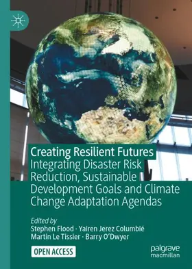 Flood / O'Dwyer / Jerez Columbié |  Creating Resilient Futures | Buch |  Sack Fachmedien