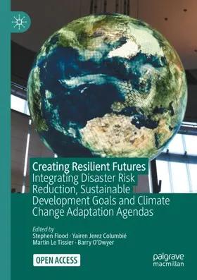 Flood / O'Dwyer / Jerez Columbié |  Creating Resilient Futures | Buch |  Sack Fachmedien