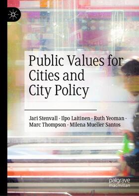 Stenvall / Laitinen / Mueller Santos | Public Values for Cities and City Policy | Buch | 978-3-030-80798-6 | sack.de