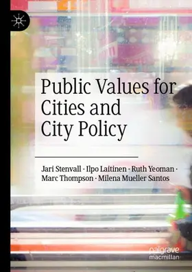 Stenvall / Laitinen / Mueller Santos |  Public Values for Cities and City Policy | Buch |  Sack Fachmedien