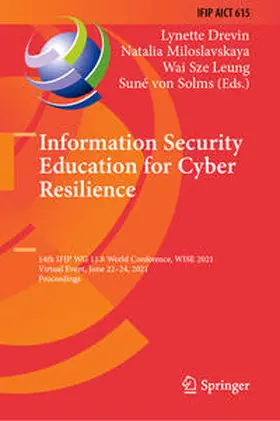 Drevin / Miloslavskaya / Leung |  Information Security Education for Cyber Resilience | eBook | Sack Fachmedien