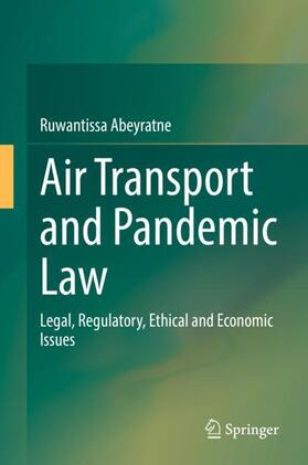 Abeyratne | Air Transport and Pandemic Law | Buch | 978-3-030-80884-6 | sack.de