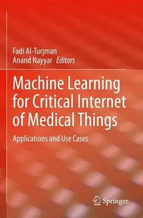 Nayyar / Al-Turjman |  Machine Learning for Critical Internet of Medical Things | Buch |  Sack Fachmedien