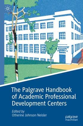 Neisler |  The Palgrave Handbook of Academic Professional Development Centers | Buch |  Sack Fachmedien