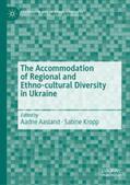 Aasland / Kropp |  The Accommodation of Regional and Ethno-cultural Diversity in Ukraine | eBook | Sack Fachmedien