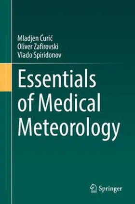 Curic / Curic / Spiridonov |  Essentials of Medical Meteorology | Buch |  Sack Fachmedien