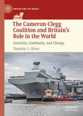 Oliver |  The Cameron-Clegg Coalition and Britain’s Role in the World | eBook | Sack Fachmedien