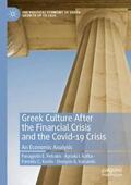 Petrakis / Valsamis / Kafka |  Greek Culture After the Financial Crisis and the Covid-19 Crisis | Buch |  Sack Fachmedien