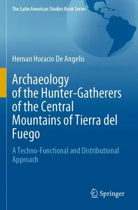 De Angelis |  Archaeology of the Hunter-Gatherers of the Central Mountains of Tierra del Fuego | Buch |  Sack Fachmedien