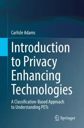 Adams |  Introduction to Privacy Enhancing Technologies | Buch |  Sack Fachmedien