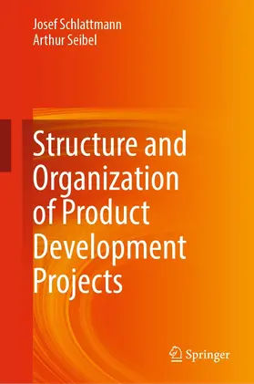 Schlattmann / Seibel | Structure and Organization of Product Development Projects | E-Book | www.sack.de