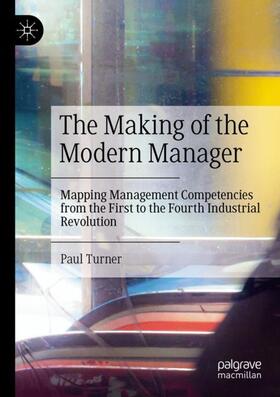Turner |  The Making of the Modern Manager | Buch |  Sack Fachmedien