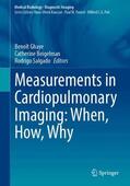 Ghaye / Beigelman / Salgado |  Measurements in Cardiopulmonary Imaging: When, How, Why | Buch |  Sack Fachmedien