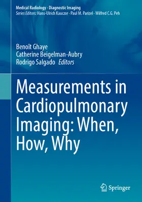 Ghaye / Beigelman-Aubry / Salgado |  Measurements in Cardiopulmonary Imaging: When, How, Why | eBook | Sack Fachmedien