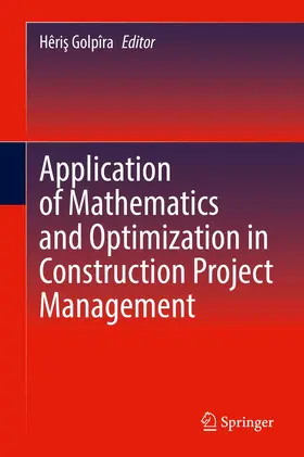 Golpîra |  Application of Mathematics and Optimization in Construction Project Management | Buch |  Sack Fachmedien