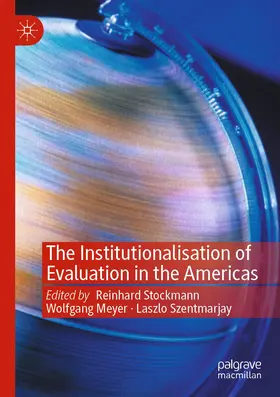 Stockmann / Meyer / Szentmarjay |  The Institutionalisation of Evaluation in the Americas | Buch |  Sack Fachmedien