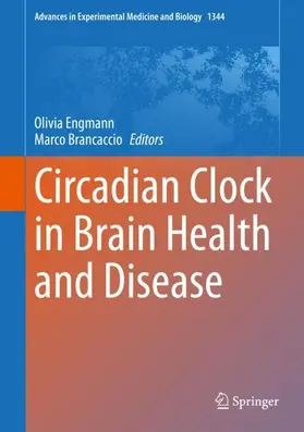 Brancaccio / Engmann |  Circadian Clock in Brain Health and Disease | Buch |  Sack Fachmedien