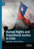 Shaftoe / Rojas |  Human Rights and Transitional Justice in Chile | Buch |  Sack Fachmedien
