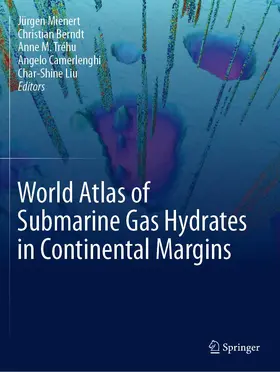 Mienert / Berndt / Liu | World Atlas of Submarine Gas Hydrates in Continental Margins | Buch | 978-3-030-81188-4 | sack.de